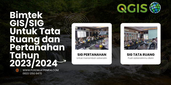 Bimtek Gis Sig Untuk Tata Ruang Dan Pertanahan Tahun Bimtek