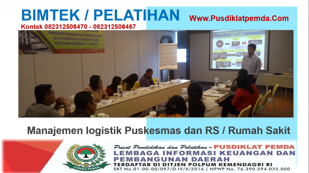 Bimtek Pelatihan Manajemen logistik Puskesmas dan RS Rumah Sakit