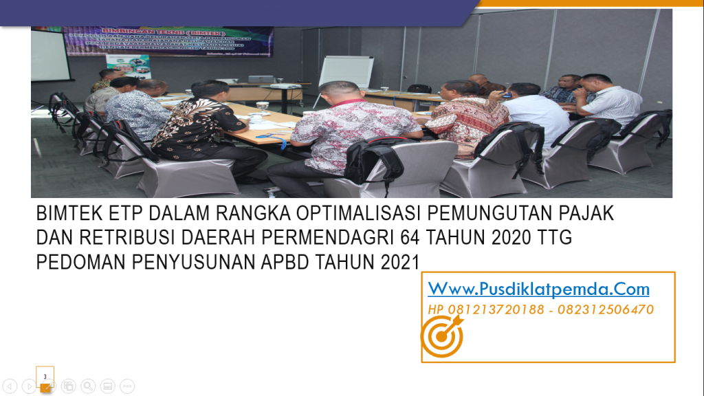 Bimtek ETP Dalam Rangka Optimalisasi Pemungutan Pajak Dan Retribusi Daerah PERMENDAGRI 64 Tahun 2020 TTG Pedoman Penyusunan APBD Tahun 2021