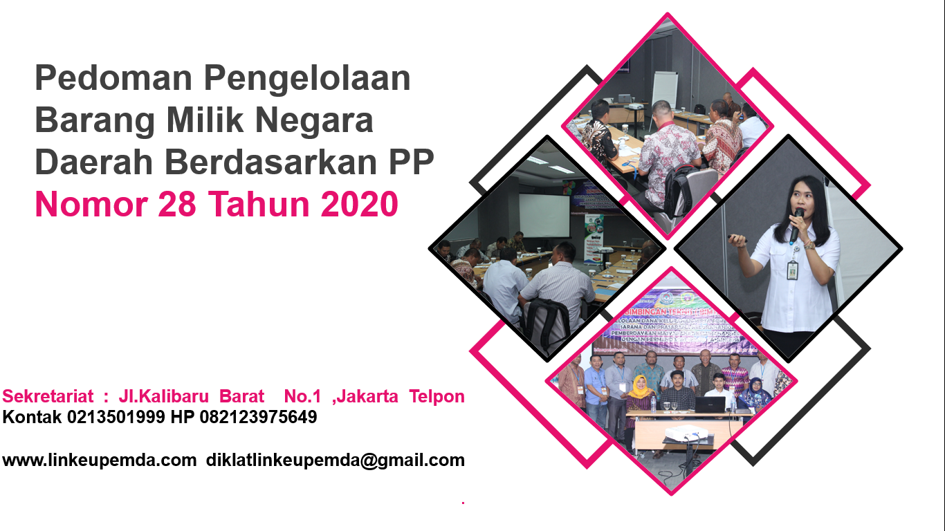 Bimtek Pedoman Pengelolaan Barang Milik Negara/Daerah Berdasarkan PP Nomor 28 Tahun 2020 tentang Perubahan atas PP Nomor 27 Tahun 2014 Tentang Pengelolaan Barang Milik Negara/Daerah