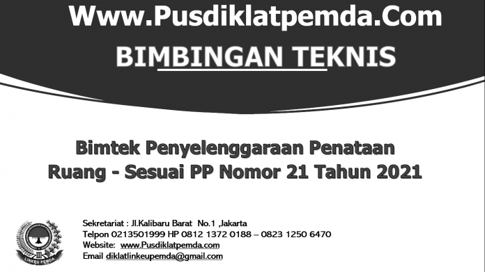 Pusdiklat Bimtek Penataan Ruang PP Nomor 21 Tahun 2021