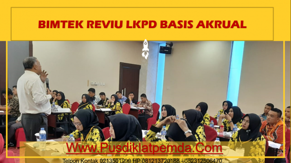 BIMTEK REVIU LKPD BASIS AKRUAL - Reviu atas laporan keuangan pemerintah daerah (LKPD)