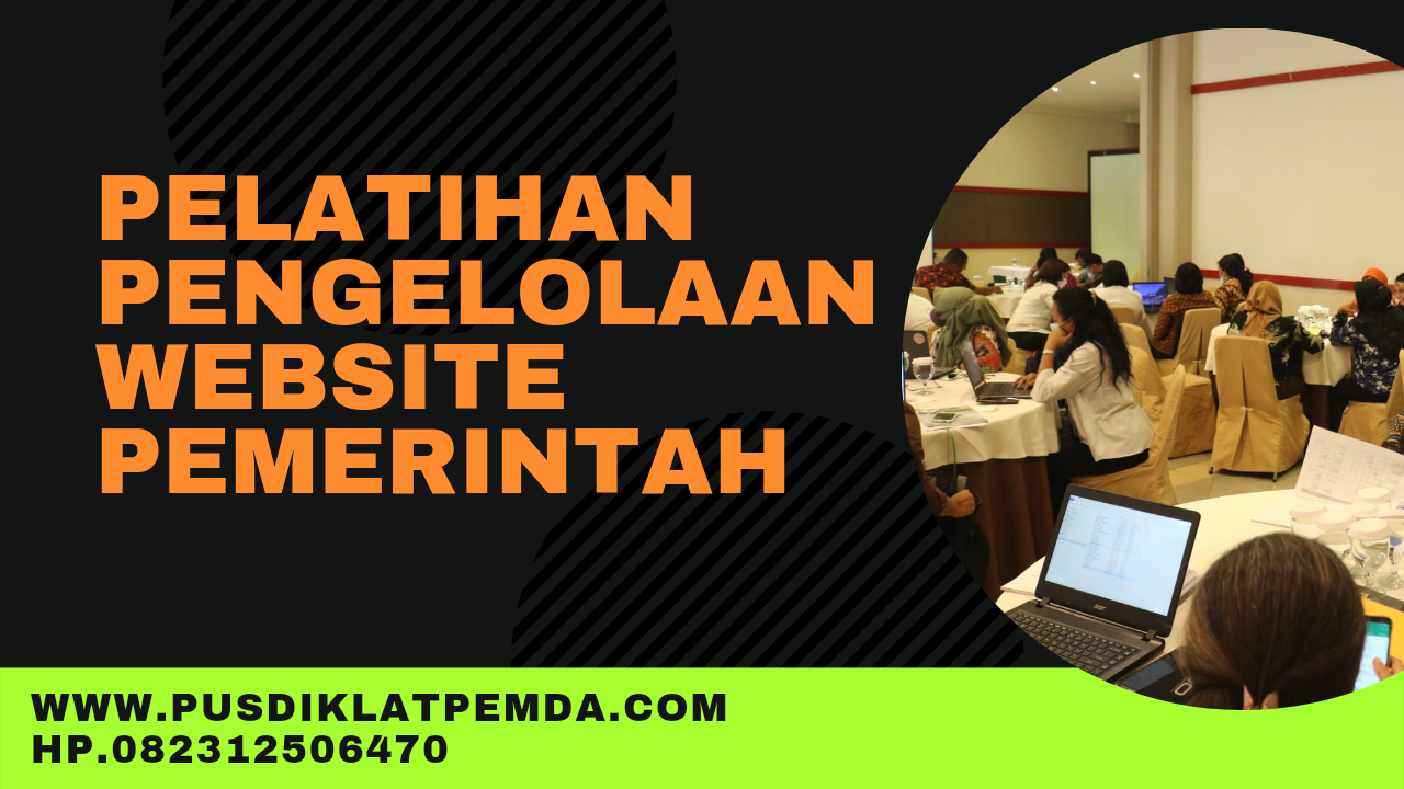 Bimtek Pelatihan Pengelolaan Konten WEBSITE Pemerintah -SKPD