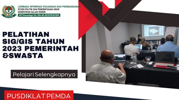 Pelatihan GIS Arcgis/Qgis Tahun 2024 - Bimtek Pusdiklat Pemda 2024