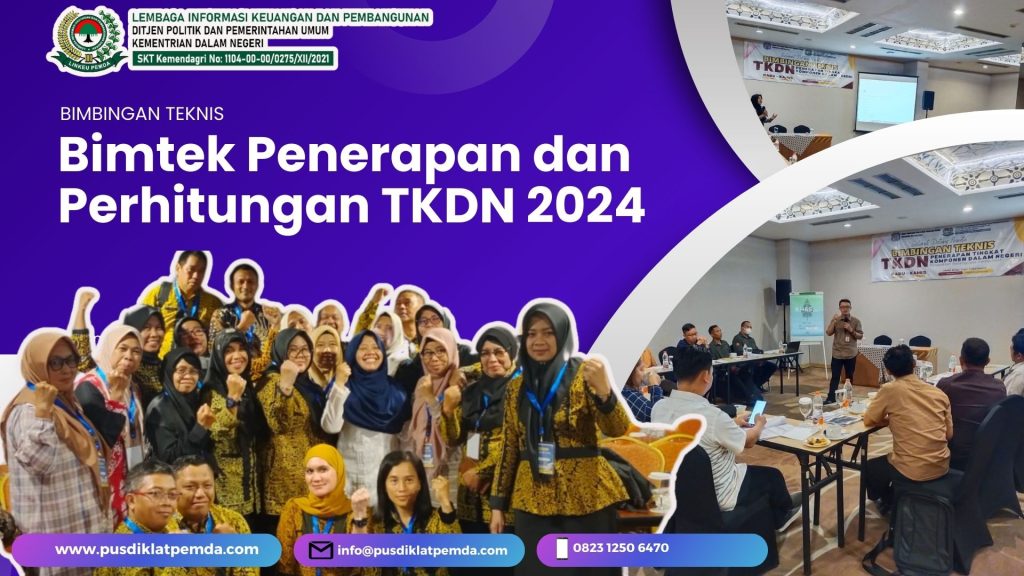 Jadwal Bimtek Penerapan dan Perhitungan TKDN 2024