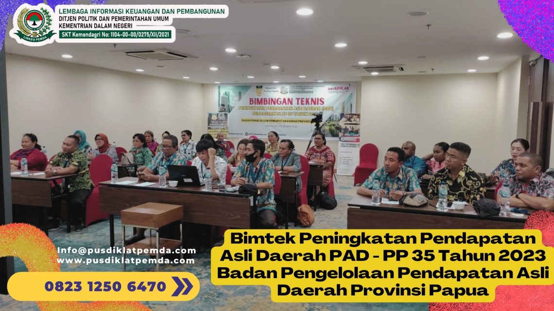 Pengembangan SDM Bimtek Peningkatan PAD Bappenda Provinsi Papua ...