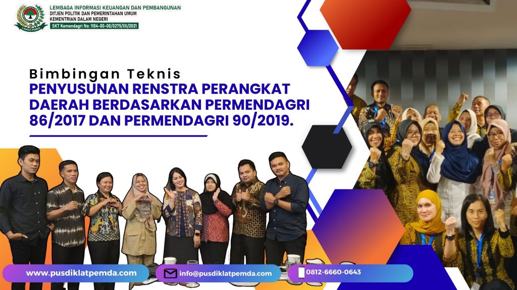 Bimtek Penyusunan Renstra Perangkat Daerah Berdasarkan Permendagri 862017 dan Permendagri 902019