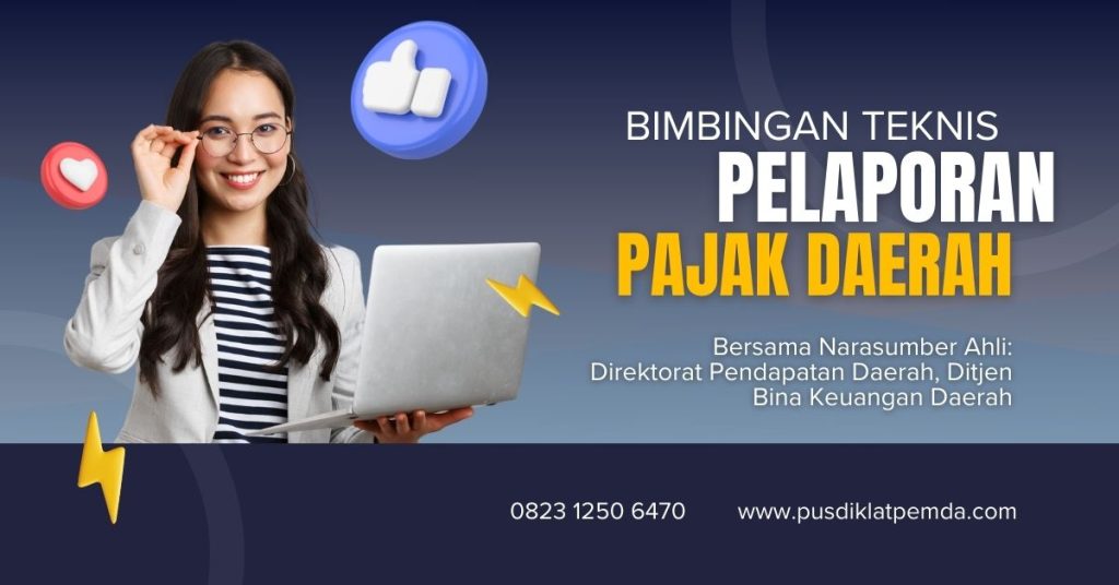 Bimtek Penetapan, Pembayaran, dan Pelaporan Pajak Daerah